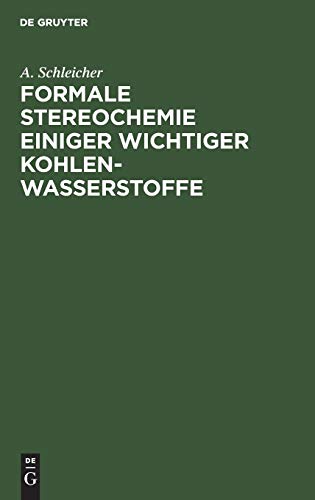 Beispielbild fr Formale Stereochemie einiger wichtiger Kohlenwasserstoffe zum Verkauf von Buchpark