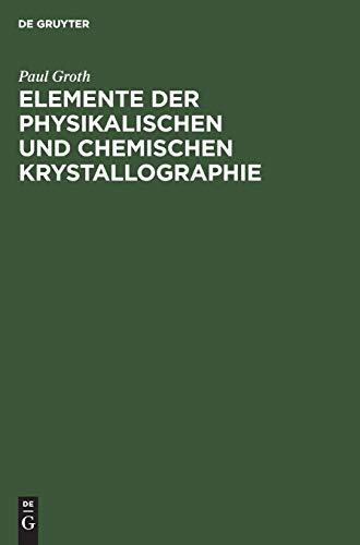 9783486746150: Elemente der physikalischen und chemischen Krystallographie