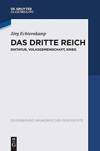 9783486755695: Das Dritte Reich: Diktatur, Volksgemeinschaft, Krieg: 45