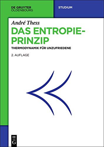 Das Entropieprinzip : Thermodynamik für Unzufriedene - André Thess