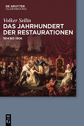 Beispielbild fr Das Jahrhundert der Restaurationen: 1814 bis 1906 (German Edition) zum Verkauf von Lucky's Textbooks