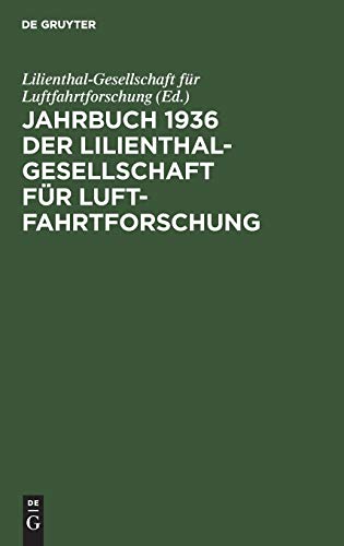 Beispielbild fr Jahrbuch 1936 der Lilienthal-Gesellschaft fr Luftfahrtforschung (German Edition) zum Verkauf von Lucky's Textbooks