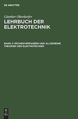 9783486775051: Rechenverfahren und allgemeine Theorien der Elektrotechnik