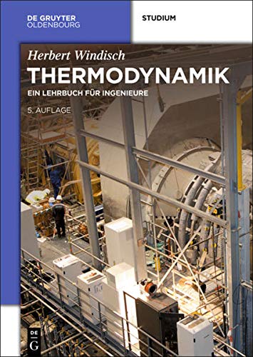 Beispielbild fr Thermodynamik: Ein Lehrbuch fr Ingenieure Windisch, Herbert zum Verkauf von online-buch-de