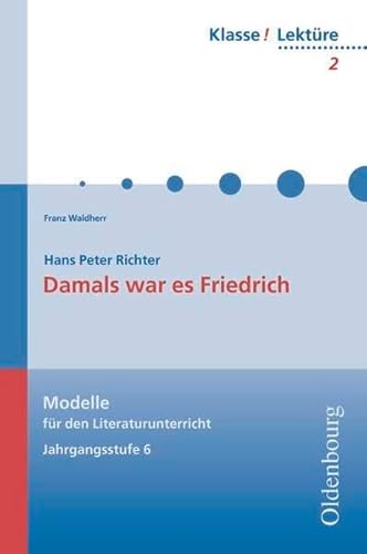 Beispielbild fr Klasse! Lektre, Bd.2, Damals war es Friedrich zum Verkauf von medimops