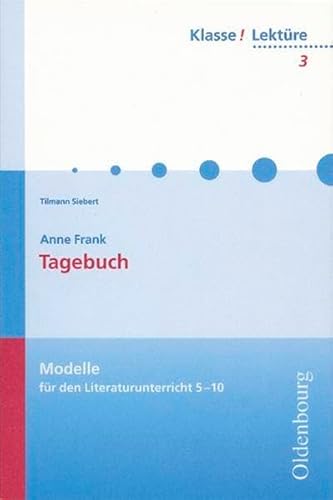 Anne Frank: Tagebuch - Tilmann Siebert