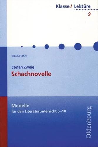 Zweig: Schachnovelle. Modelle fÃ¼r den Literaturunterricht 5 - 10. (Lernmaterialien) (9783486808094) by Zweig, Stefan
