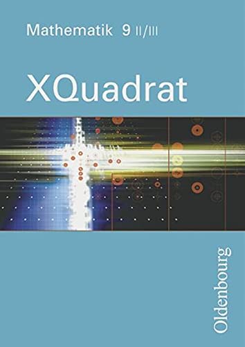 9783486833492: XQuadrat. Band 9. Ausgabe 2/3. Mathematik fr Realschulen. Bayern.