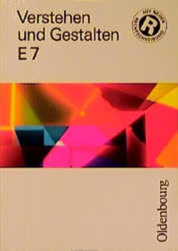 Stock image for Verstehen und Gestalten, Ausgabe E, neue Rechtschreibung, Bd.7, 7. Schuljahr for sale by My Dead Aunt's Books