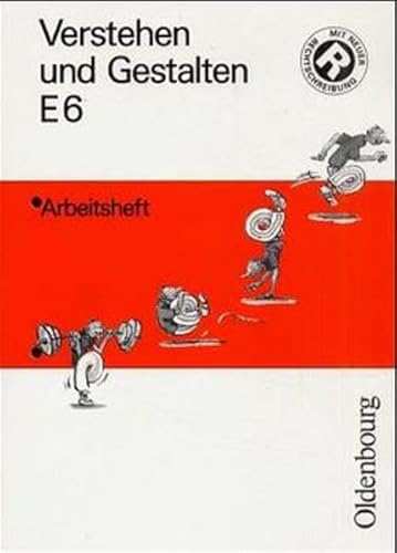 Verstehen und Gestalten. Ausgabe E. Für Nordrhein-Westfalen: Verstehen und Gestalten, Ausgabe E, neue Rechtschreibung, Bd.6, 6. Schuljahr - Wolfgang Berger, Konrad Notzon, Wolfgang Bick, Karin Comfere, Juliane Quent, Anita Krempelmann, Hannelore Meissner, Christiane Von Schachtmeyer, Lieselotte Schoebe, Michael Terbeck, Andrea Wilhelm