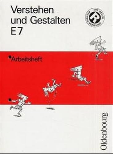 Verstehen und Gestalten. Ausgabe E. Für Nordrhein-Westfalen: Verstehen und Gestalten, Ausgabe E, neue Rechtschreibung, Bd.7, 7. Schuljahr - Wolfgang Berger, Konrad Notzon, Wolfgang Bick, Karin Comfere, Juliane Quent, Christiane Von Schachtmeyer, Lieselotte Schoebe, Michael Terbeck, Andrea Wilhelm