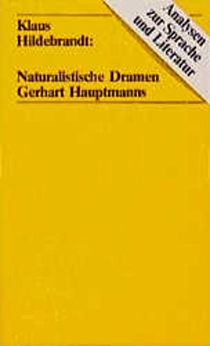 Beispielbild fr Naturalistische Dramen Gerhart Hauptmanns. Die Weber - Rose Bernd - Die Ratten zum Verkauf von medimops
