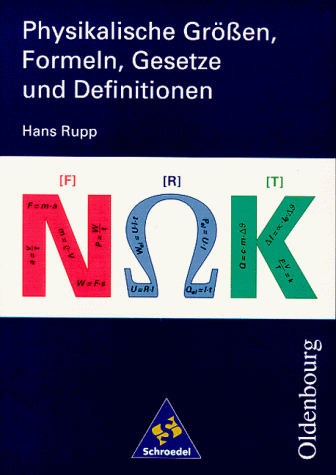 Physikalische GrÃ¶ÃŸen, Formeln, Gesetze und Definitionen. (Lernmaterialien) (9783486870930) by Rupp, Hans