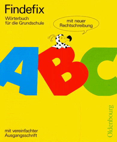 9783486874945: Findefix mit neuer Rechtschreibung: Findefix, neue Rechtschreibung, Mit vereinfachter Ausgangsschrift