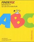 Stock image for Findefix. Schulausgangsschrift. Wrterbuch fr die Grundschule for sale by medimops