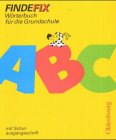 9783486875331: Findefix: Wrterbuch fr die Grundschule / Schulausgangsschrift - Fackelmann, Johann