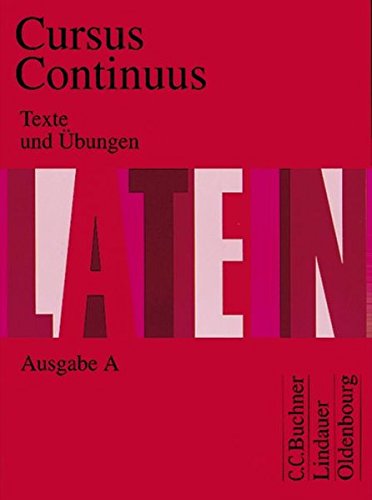 Imagen de archivo de Cursus Continuus - Ausgabe A / Texte und bungen a la venta por DER COMICWURM - Ralf Heinig
