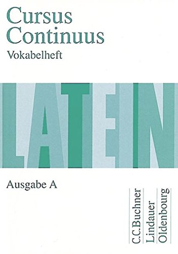 Beispielbild fr Cursus Continuus - Ausgabe A / Texte und bungen: Vokabelheft zum Verkauf von medimops