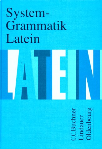 Beispielbild fr System-Grammatik Latein: Fr Latein als 2. Fremdsprache zum Verkauf von Buchmarie