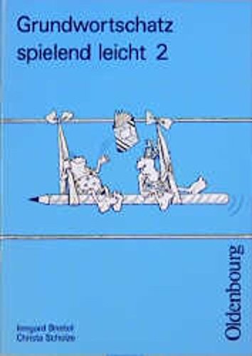 Imagen de archivo de Grundwortschatz spielend leicht, neue Rechtschreibung, 2. Schuljahr a la venta por medimops