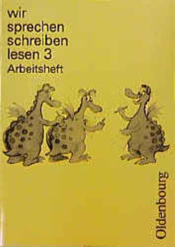 Imagen de archivo de Wir sprechen, schreiben, lesen, m. lateinischer Ausgangsschrift, 3. Schuljahr a la venta por medimops