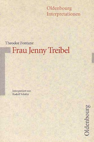Imagen de archivo de Theodor Fontane: Frau Jenny Treibel. Interpretationen a la venta por German Book Center N.A. Inc.