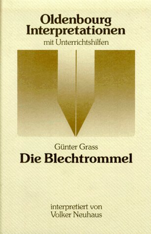 Beispielbild fr Die Blechtrommel - Oldenbourg Interpretationen - guter Zustand zum Verkauf von Weisel