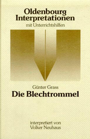 Stock image for Oldenbourg Interpretationen, Bd.16, Die Blechtrommel for sale by medimops