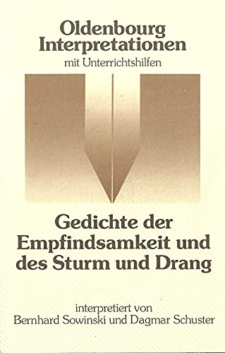 Imagen de archivo de GEDICHTE DER EMPFINDSAMKEIT UND DES STURM UND DRANG (Oldenbourg-Interpretationen) a la venta por German Book Center N.A. Inc.