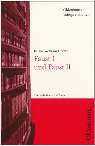 Beispielbild fr Oldenbourg Interpretationen, Bd.64, Faust I und Faust II zum Verkauf von Wonder Book