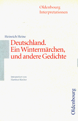 Beispielbild fr Oldenbourg Interpretationen, Bd.83, Deutschland. Ein Wintermrchen, und andere Gedichte zum Verkauf von medimops