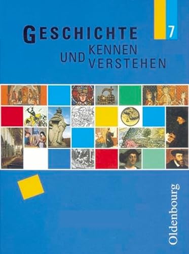 Stock image for Geschichte kennen und verstehen, Bd.7, 7. Jahrgangsstufe for sale by medimops