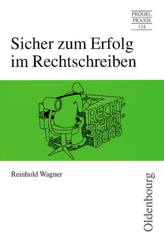 Stock image for Sicher zum Erfolg im Rechtschreiben. 900 Diktate fr die Grundschule. (Lernmaterialien) for sale by medimops