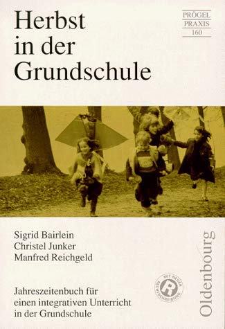 Beispielbild fr Herbst in der Grundschule. Jahreszeitenbuch fr einen integrativen Unterricht in der Grundschule zum Verkauf von medimops