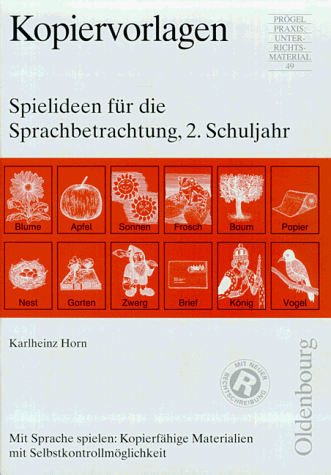 Kopiervorlagen. Spielideen für die Sprachbetrachtung, 2. Schuljahr. Mit Sprache spielen: Kopierfä...