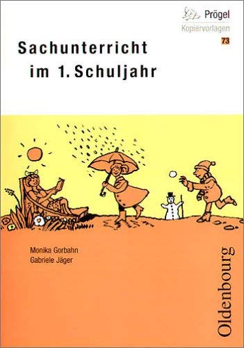 Sachunterricht im 1. Schuljahr. (Lernmaterialien) (9783486987782) by Gorbahn, Monika; JÃ¤ger, Gabriele