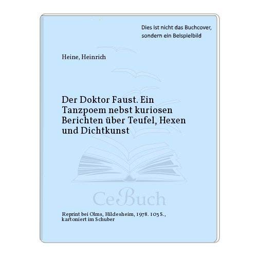 9783487003450: Der Doktor Faust. Ein Tanzpoem nebst kuriosen Berichten ber Teufel, Hexen und Dichtkunst