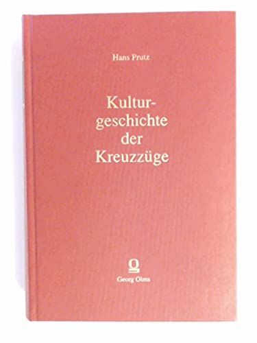 Imagen de archivo de Kulturgeschichte der Kreuzzge. a la venta por Antiquariat Rainer Schlicht
