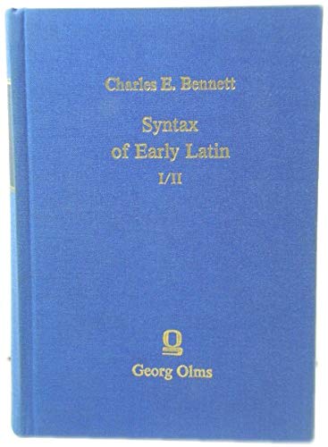 Syntax of Early Latin. 2 volumes, bound in 1 book. - Bennett, Charles E.