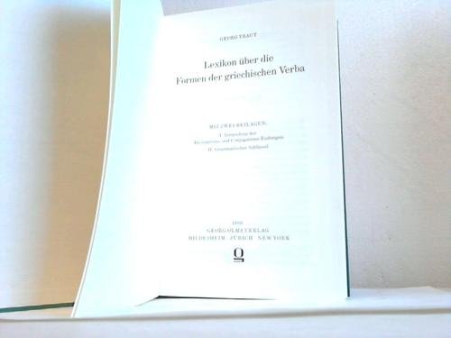 9783487021522: Lexikon ber die Formen der griechischen Verba. Mit 2 Beilagen: I. Verzeichnis der Declinations- und Conjugations-Endungen/II. Grammatischer Schlssel