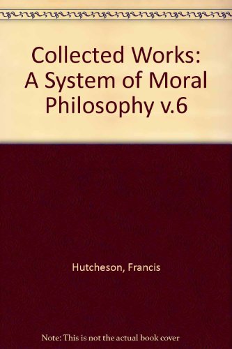 Beispielbild fr A System of Moral Philosophy. Volume II. zum Verkauf von SKULIMA Wiss. Versandbuchhandlung