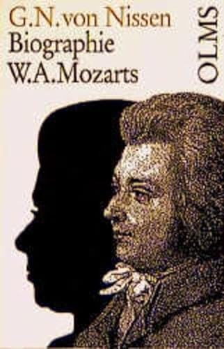 9783487045481: Biographie W. A. Mozarts: Nach Originalbriefen, Sammlungen alles ber ihn Geschriebenen .