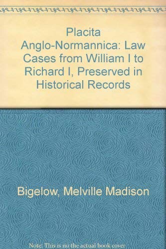 Stock image for Placita Anglo-Normannica: Law Cases from William I to Richard I, Preserved in Historical Records for sale by Irish Booksellers