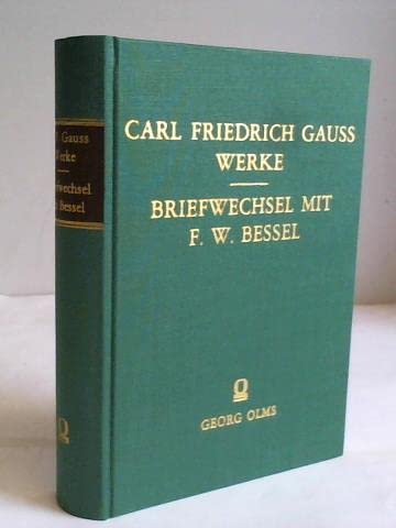 9783487055510: C. F. Gauss Werke: Briefwechsel Mit Bessel