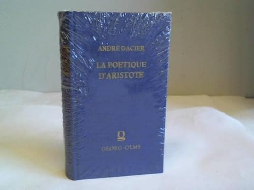 La poeÌtique d'Aristote (French Edition) (9783487055916) by Dacier, AndreÌ