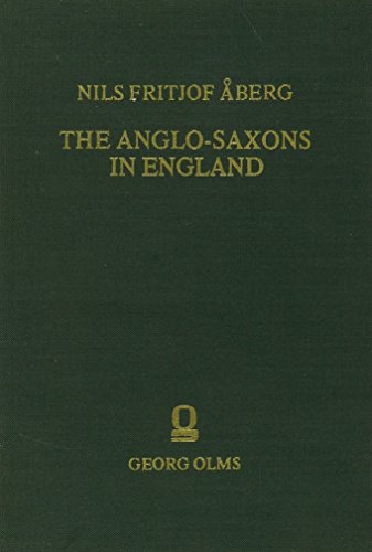 Imagen de archivo de Anglo-Saxons in England: During the Early Centuries After the Invasion a la venta por WorldofBooks