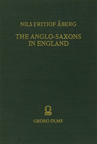 Stock image for Anglo-Saxons in England: During the Early Centuries After the Invasion for sale by WorldofBooks
