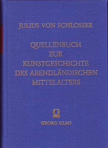 Quellenbuch zur Kunstgeschichte des abendländischen Mittelalters.