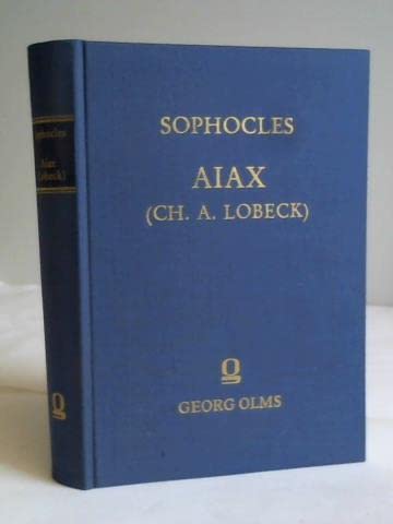 Aiax. (Commentario perpetuo illustravit Christianus Augustus Lobeck) - Sophocles (Sophokles)