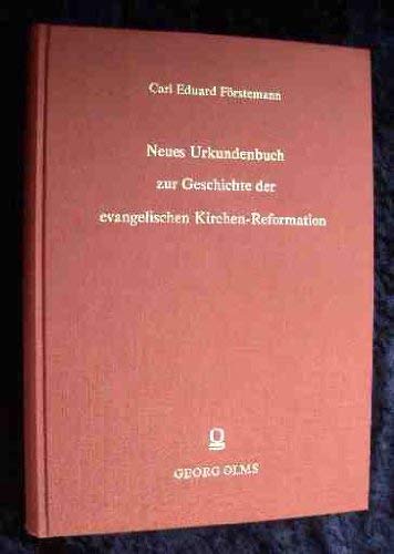 Beispielbild fr Neues Urkundenbuch zur Geschichte der evangelischen Kirchen-Reformation zum Verkauf von Celler Versandantiquariat